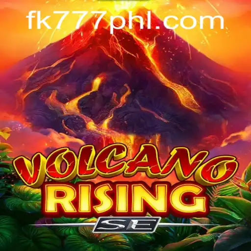 Exploring the Fiery World of VolcanoRisingSE with FK777