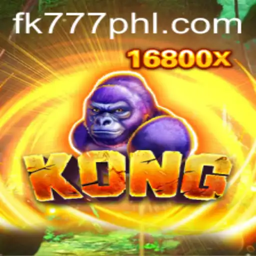 Discover the Exciting World of Kong: A Deep Dive into FK777